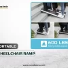 Portable Wheelchair Ramp Weight Capacity