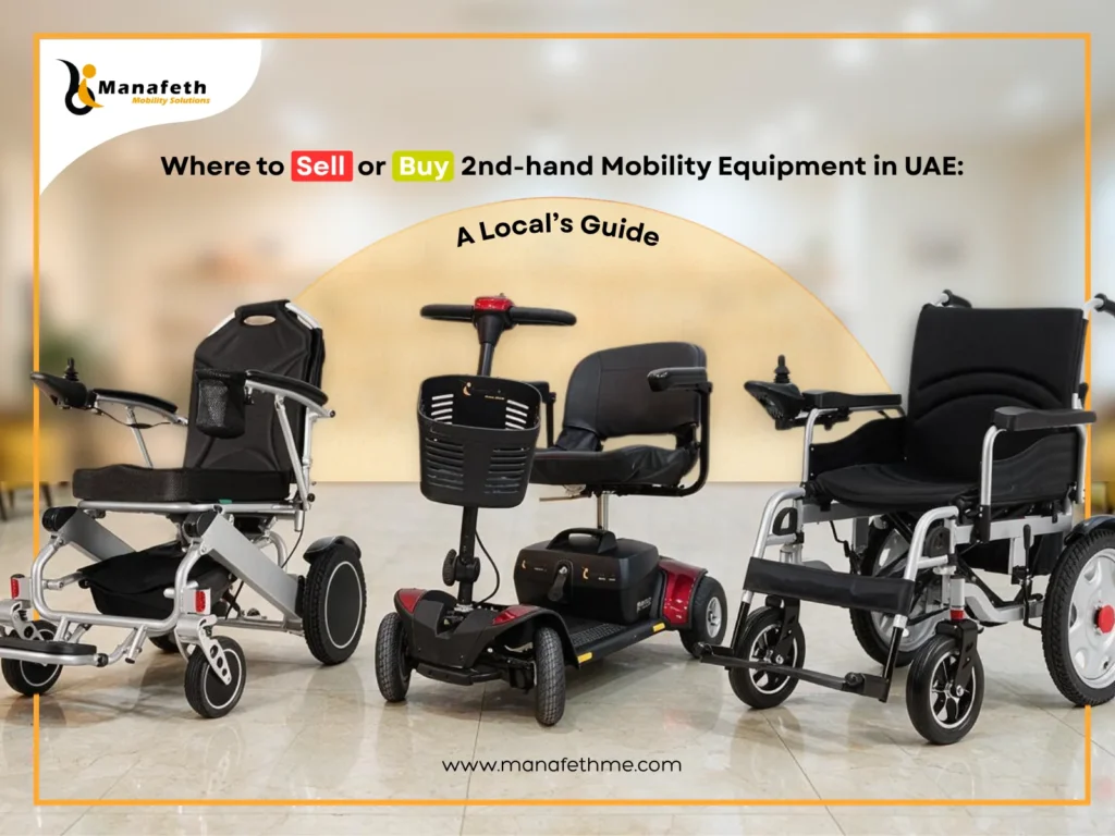 Where to Sell or Buy 2nd-hand Mobility Equipment in UAE: A Local’s Guide