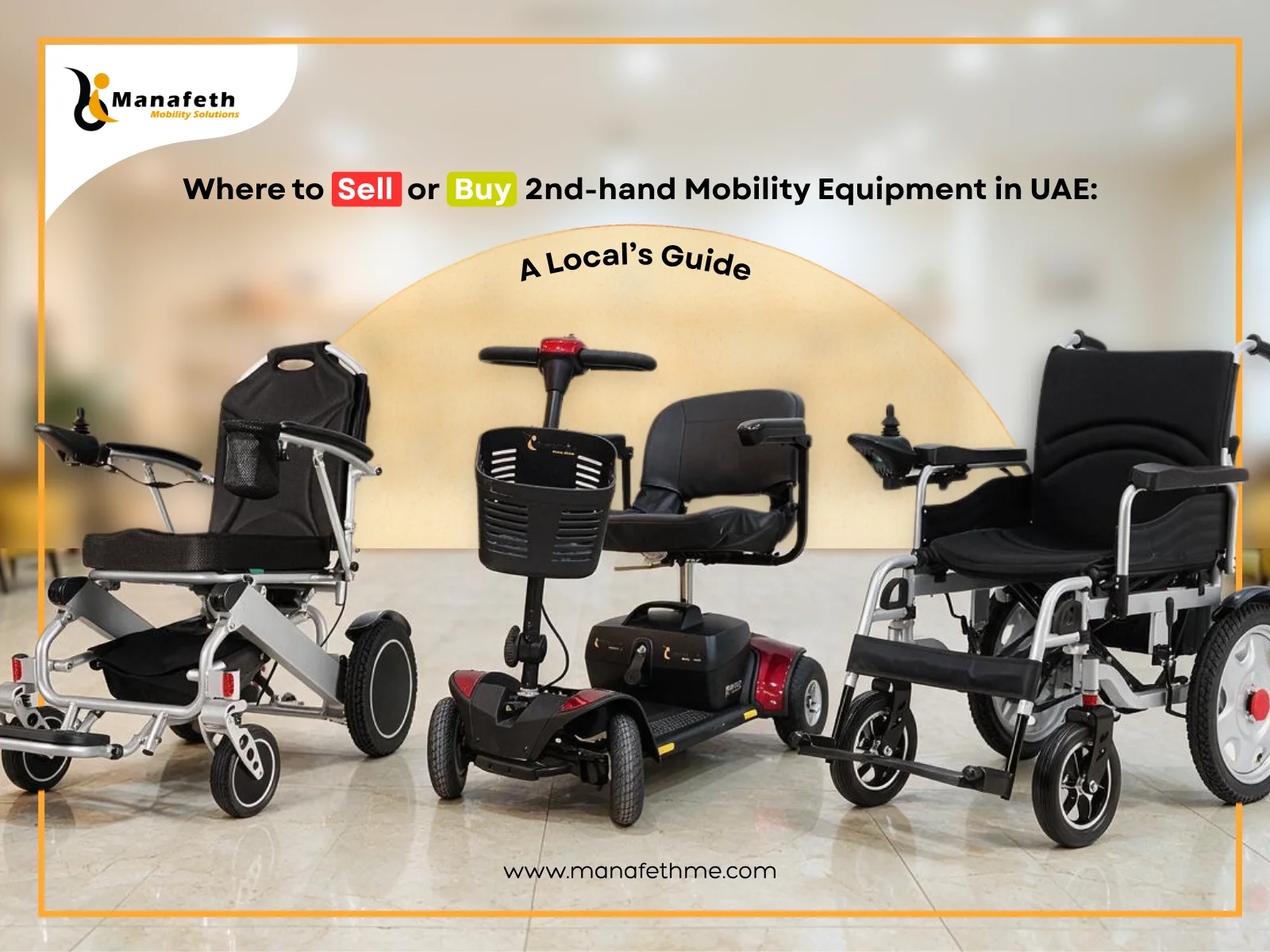 Where to Sell or Buy 2nd-hand Mobility Equipment in UAE: A Local’s Guide