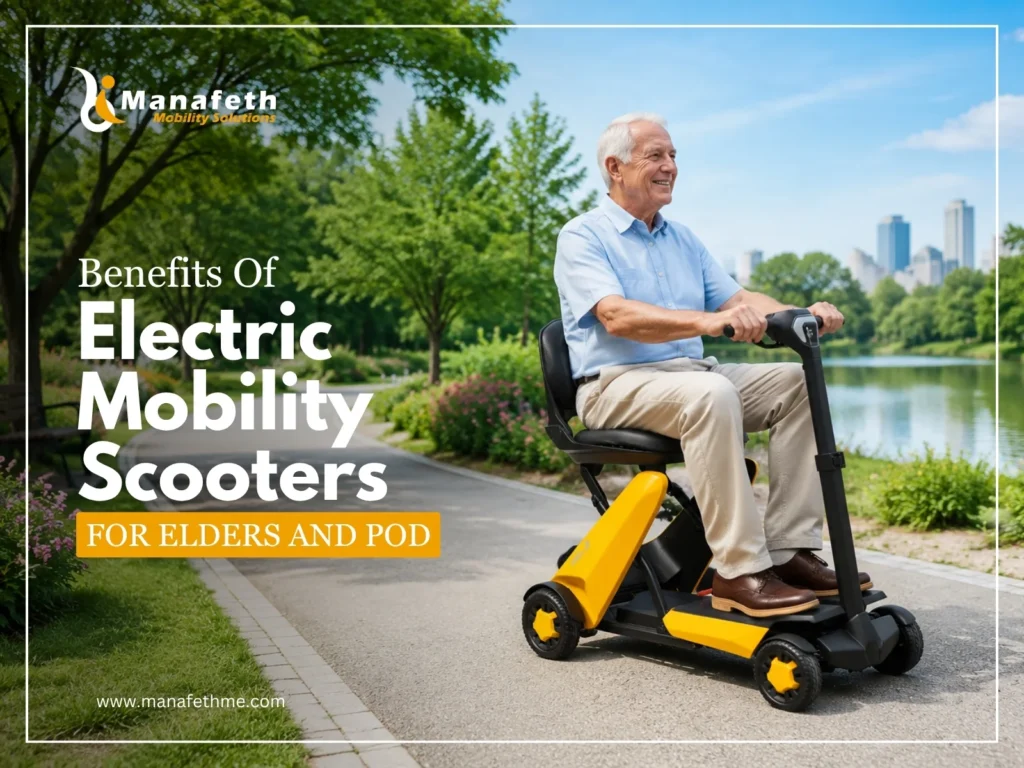 Benefits Of Electric Mobility Scooters for Elders and POD